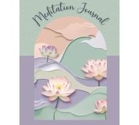 A Meditation Journal: 100 Daily Prompts for Reflection