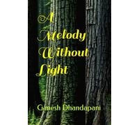 A Melody Without Light