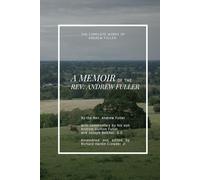A Memoir of Rev. Andrew Fuller
