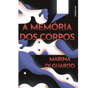 A memória dos corpos
