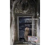 A memoria futura. Storie e paesaggi del Rione Sanità