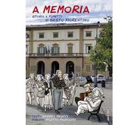 A memoria. Storia a fumetti di Sesto Fiorentino