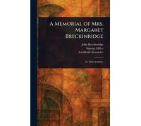 A Memorial of Mrs. Margaret Breckinridge