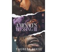 A Menace's Blessing 3: An Urban Romance Novel