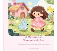 A Menina das Sementes de Luz