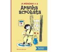 A Menina e a Aranha Acrobata: Versão em Portugues