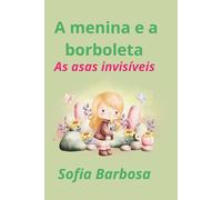 A Menina e a Borboleta: Esperança nas asas