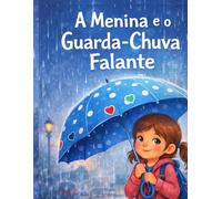 A Menina e o Guarda-Chuva Falante