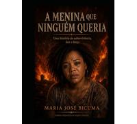 A menina que ninguém queria