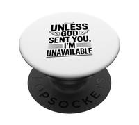 A meno che Dio non ti abbia mandato, non sono disponibile Dichiarazione divertente PopSockets PopGrip Adesivo
