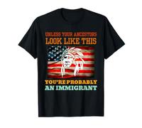 A meno che i tuoi antenati non assomiglino a questo indiano nativo americano Maglietta