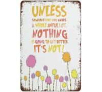 A meno che Lorax non sia un'artista ispiratrice, citazione ispiratrice, stile "Senso del design", cartello in metallo, decorazione da parete per casa, cancello, cucina, bar, caffetteria, regalo, 12x16