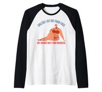 A meno che non mi sieda sulla tua faccia il mio peso non è il tuo nuoto d'affari Maglia con Maniche Raglan