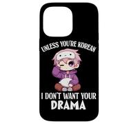 A meno che tu non sia coreano, non voglio i tuoi fan del dramma K-Drama Custodia per iPhone 14 Pro Max