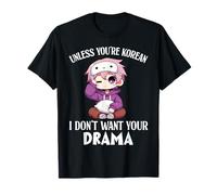 A Meno Che tu Non Sia Coreano, Non Voglio i Tuoi Fan del Dramma K-Drama Maglietta