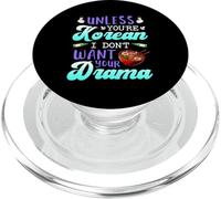 A meno che tu non sia coreano, non voglio il tuo dramma drammatico coreano PopSockets PopGrip per MagSafe