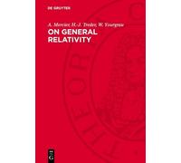 A. Mercier H.-J. Treder W. Yourgrau On General Relativity (Copertina rigida)