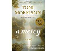 A Mercy by Toni Morrison (August 11,2009)