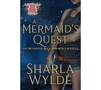 A Mermaid's Quest: An Enchanted Rock Immortals Novella