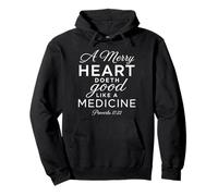 A Merry Heart Medicine Scripture Bibbia Versi Proverbi 17:22 Felpa con Cappuccio