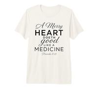 A Merry Heart Medicine Scripture Bibbia Versi Proverbi 17:22 Maglietta Premium