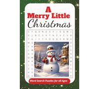 A Merry Little Christmas Word Search Puzzle Book: Holiday Relaxation and Stress Relief with Easy to Read Print about and so much more!꘡ 6 x 9”, 110 ... for Vacations, Holidays and Leisure Times