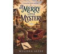 A Merry Little Mystery: A Christmas Small Town Cozy Mystery