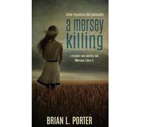 A Mersey Killing - Una musica dal passato: 1
