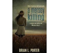 A Mersey Killing - Una musica dal passato