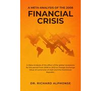 A Meta-Analysis of the 2008 Financial Crisis