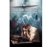 A metà di un altro dove