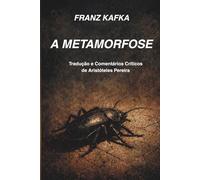 A Metamorfose: Tradução e Comentários Críticos de Aristóteles Pereira