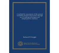 A method for assessment of the natural variability found in hurricanes through use of ranking techniques and nonparametric statistics