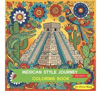 A Mexican Journey: Coloring Book