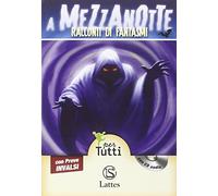 A mezzanotte racconti di fantasmi. Con prove INVALSI. Per la Scuola media. Con CD Audio