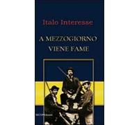 A mezzogiorno viene fame