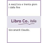 A mezz'ora e trenta giorni dalla fine - [La Lepre]