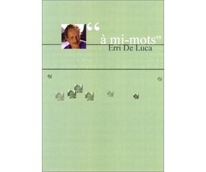 A mi-mots : erri de luca