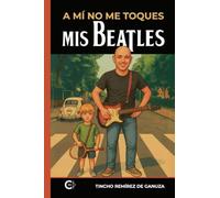 A mí no me toques mis Beatles
