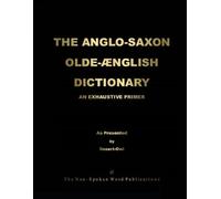 A Micah Hill Dezer THE ANGLO-SAXON OLD-ENGLISH DICTIONARY [Colour Fo (Tascabile)