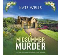 A Midsummer Murder: A BRAND NEW cozy and clever murder mystery from Kate Wells for 2026
