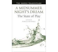 A Midsummer Night’s Dream: The State of Play