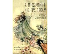 A Midsummer Night's Dream by William Shakespeare | With Introduction and Illustrations | Hazelnut Books