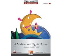 A Midsummer Night's Dream. Helbling Shakespeare Series. Registrazione in inglese britannico. Level 6-Bl+. Con File audio per il download