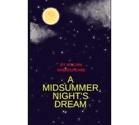 A Midsummer Night's Dream: Where Love, Magic, and Madness Collide