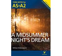 A Midsummer Night's Dream: York Notes for AS & A2