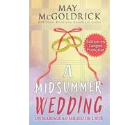 A Midsummer Wedding (Un mariage au milieu de l'été)