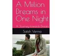 A Miilion Dreams in One Night: A Journey towards Dream