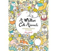 A Million Cute Animals: Adorable Animals to Color