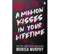 A Million Kisses In Your Lifetime: The steamy and utterly addictive TikTok sensation